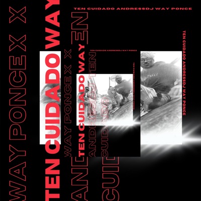 Ten cuidado (feat. Way Ponce) - Single