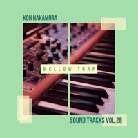 Koh Nakamura Sound Tracks Vol.28 Mellow Trap