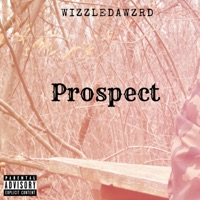 Prospect - Single - WizzleDaWzRd