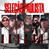 Seleção Paulista (feat. Mc Neguin da BRC & MC RN DO CAPÃO) - Single