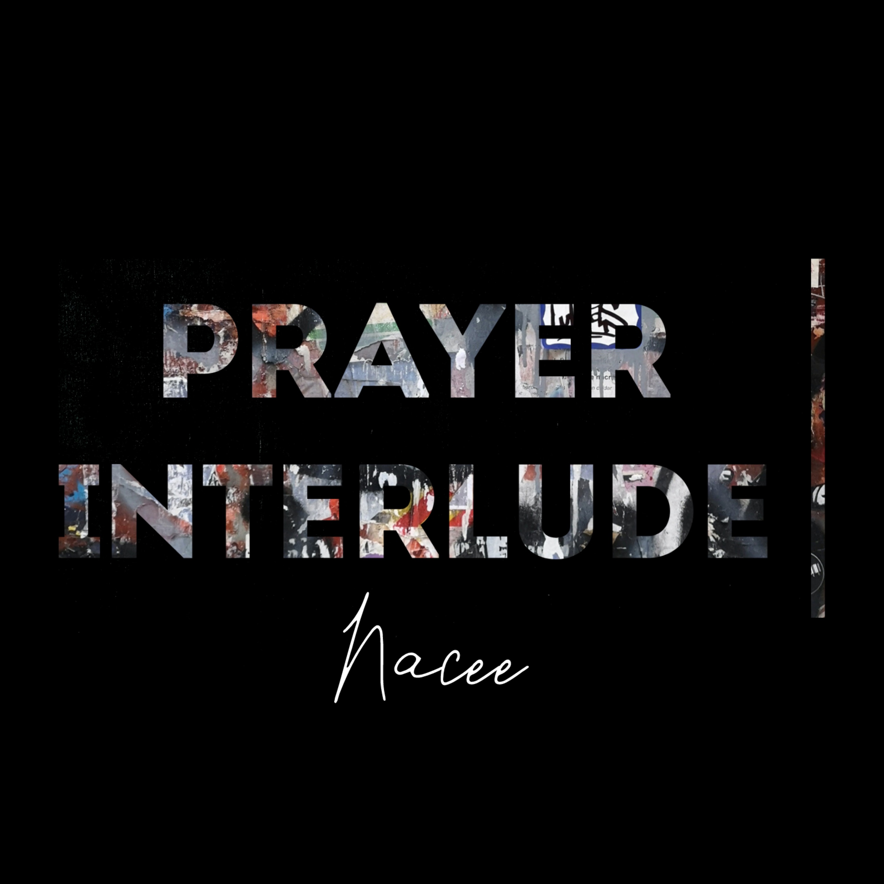 Nacee - Prayer Interlude