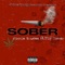 Sober (feat. Piif Jones) - Minnie Saucee lyrics