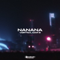 Nanana - Single - VØRTEX & DaR 8