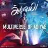 Multiverse of Adiyae (From "Adiyae") - Single