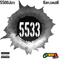 5533 - EP - 5500jefe & Kmplxmuzik