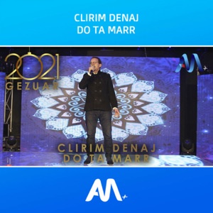 Do Ta Marr (feat. Çlirim Denaj)