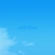 Still Blue Single