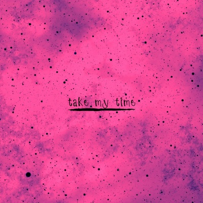 Take My Time - Single