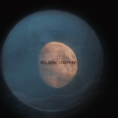Slow Down - Single
