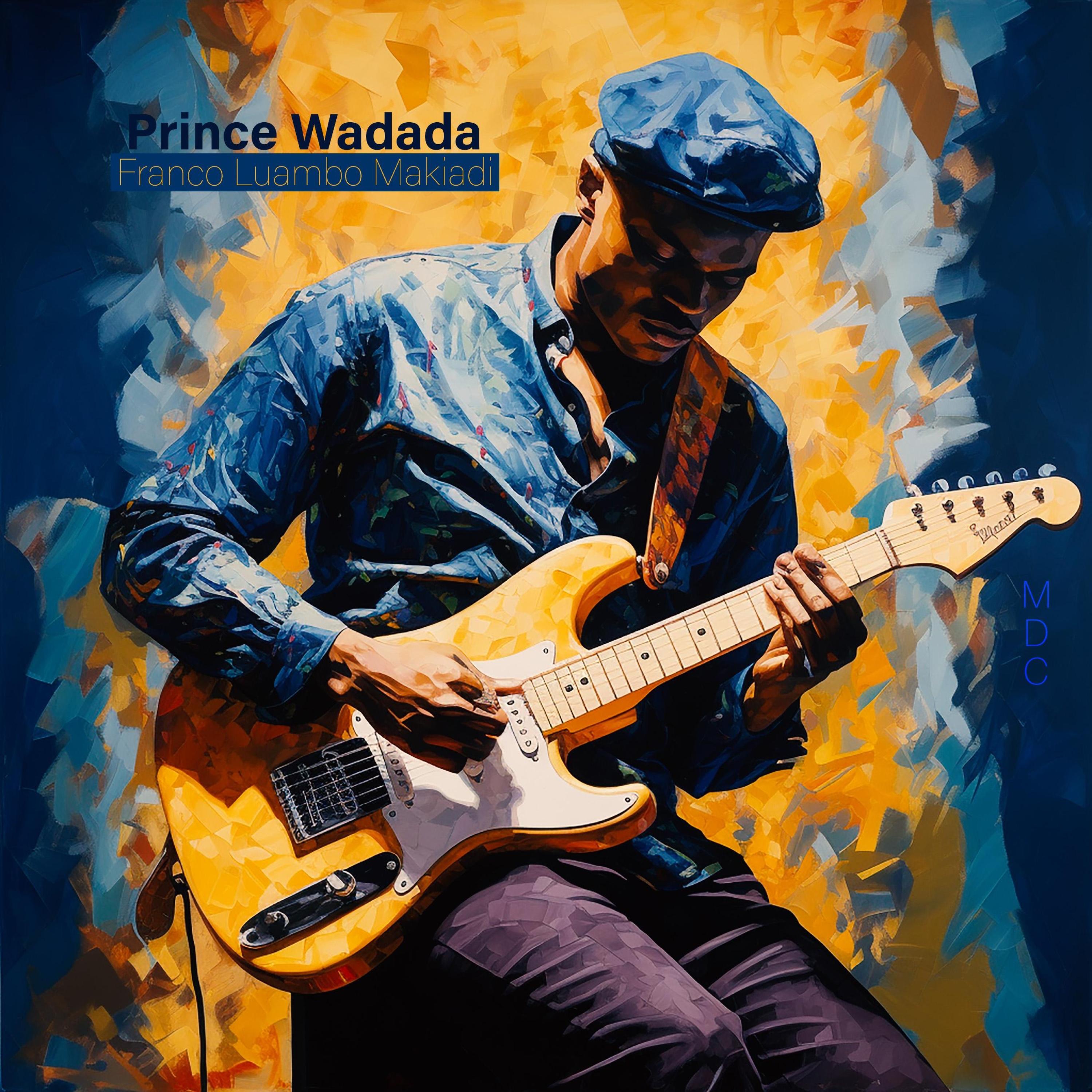 Prince Wadada & Ngola Roots Nation - Franco Luambo Makiadi