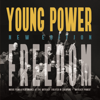 Freedom (Music from the Live Performance at the Witkacy Theatre in Zakopane - "Witkacy Power") - Young Power New Edition