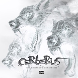 Cerberus (feat. CESSIR) Ian I-Cee, shikaibandz & $un$hine