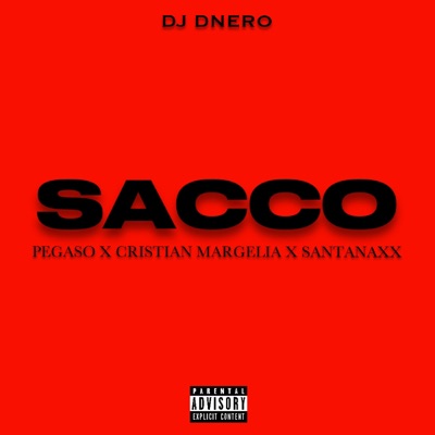 SACCO (feat. Pegaso La Eminencia, Cristian Margelia & SantanaXX) - Single