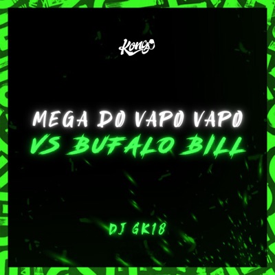 Mega do Vapo Vapo Vs Bufalo Bill - Single