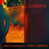 Juniper - Jack DeSalvo & Tom Cabrera