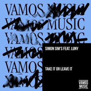 Take It or Leave It (feat. Luny) - Single
