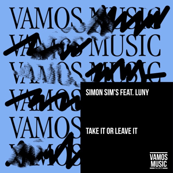 Take It or Leave It (feat. Luny) - Single