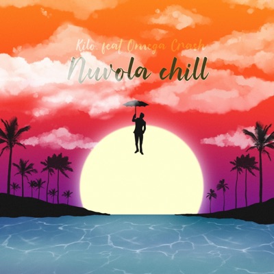 Nuvola Chill (feat. Omega Crash) - Single