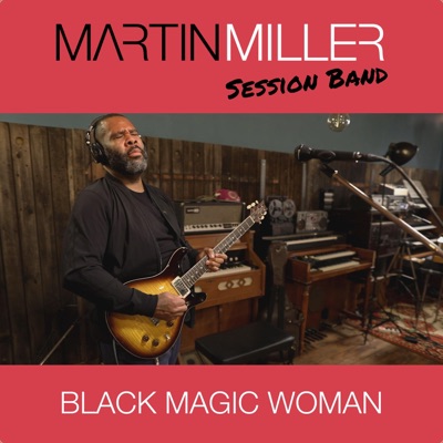 Black Magic Woman (feat. Kirk Fletcher) - Single
