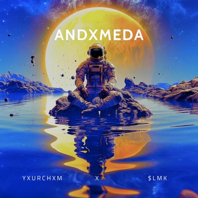 Andxmeda - Single