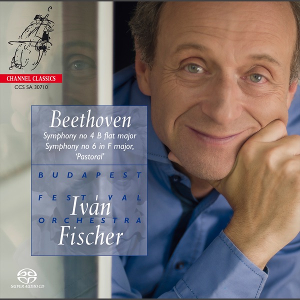 Beethoven: Symphony No. 4 in B Flat Major & Symphony No. 6 in F Major "Pastoral"