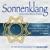 SONNENKLANG. Lichtheilung durch die Plejader mit Botschaft und Anleitung - Pavlina Klemm & Sayama