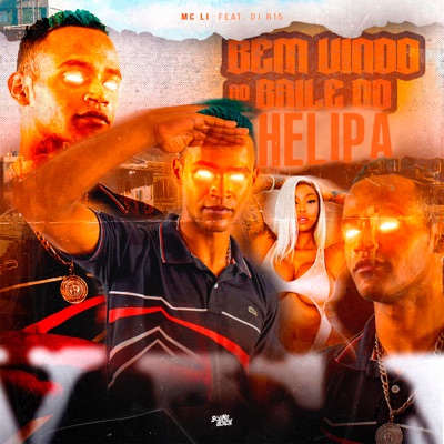 Bem Vindo ao Baile do Helipa (feat. Dj R15) - Single