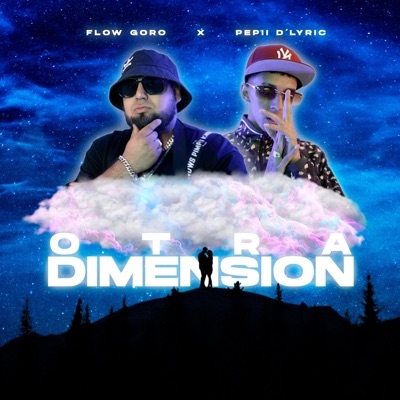 Otra Dimension (feat. Pepii D'lyric) - Single