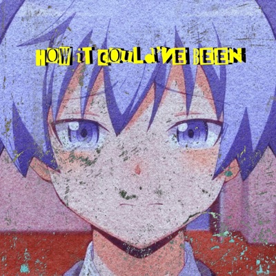 How it could've been (feat. Andreuw Snoaw) - Single