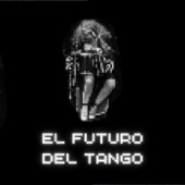 El Futuro del Tango artwork