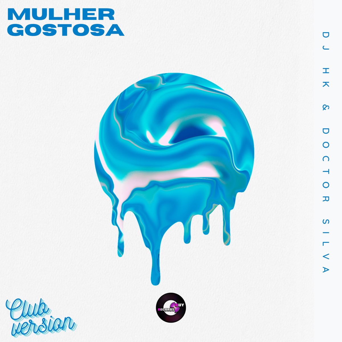 listen, Mulher Gostosa (Club Version) - Single, DJ HK & Doctor Silv...