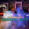 Stream & download Meech Out (feat. DJ Mac) - Single