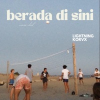 Berada Di Sini - Single - Lightning Korvx