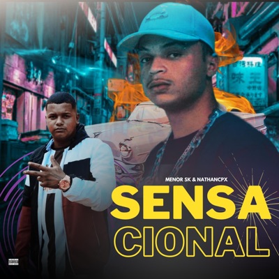 Sensacional (feat. menor sk & nathancpx) - Single
