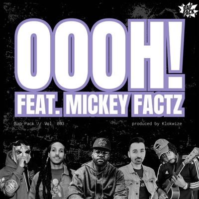 Oooh! (feat. Self Suffice, Tang Sauce, Klokwize, Hydro 8Sixty & Mickey Factz) - Single