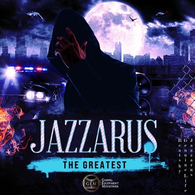 Presenting Jazzarus, "The Greatest" (feat. Jazzarus)