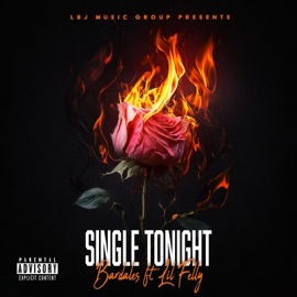 Single Tonight (feat. Lil Felly) Bardales