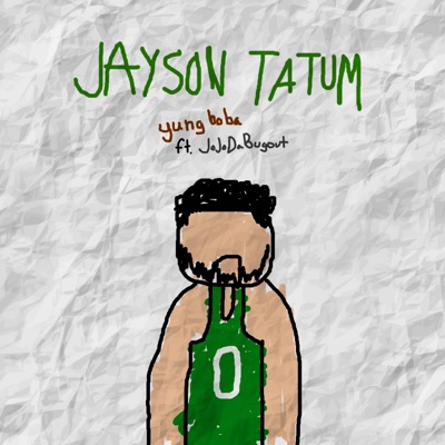 JAYSON TATUM (feat. JoJoDaBugout) - Single