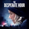 The Desperate Hour (Original Motion Picture Soundtrack) artwork