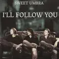 I'll Follow You