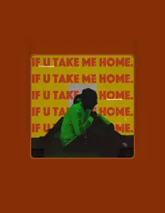 Poslechněte si interpreta if u take me home., sledujte hudební videa, přečtěte si životopis, podívejte se na data turné a další informace.