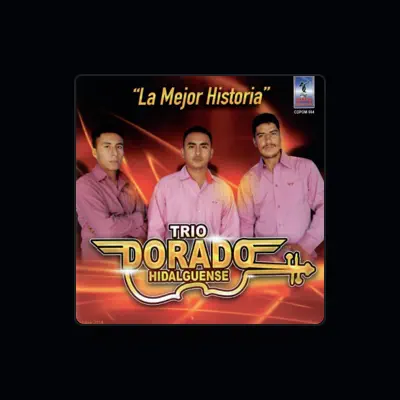 Listen to Trio Dorado Hidalguense, watch music videos, read bio, see tour dates & more!