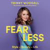 Fearless - Trinny Woodall