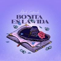 Bonita Es La Vida - Single - Alfredo Castañeda