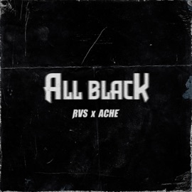 All Black (feat. Ache & Kid Bali) RVS