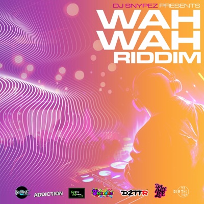 Wah Wah Riddim - Single