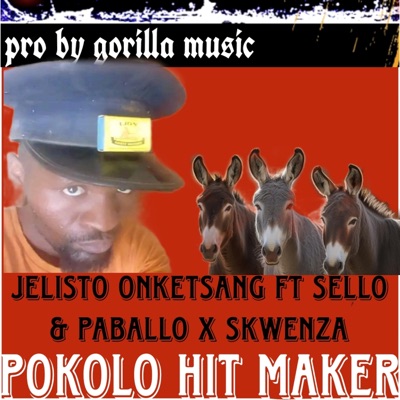Pokolo (feat. Jelisto onketsang, sello, paballo & skwenza) - Single