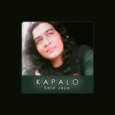 Listen to Said Jaya Kapalo, watch music videos, read bio, see tour dates & more!