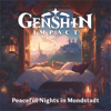 Genshin Impact - Peaceful Nights in Mondstadt - Kayou. Beats