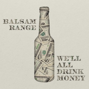 We'll All Drink Money - Single